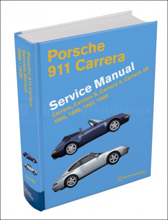Porsche 911 (Type 993) Carrera Service Manual: 1995-1998