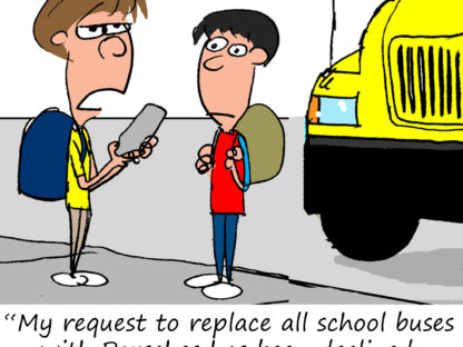 "My request to replace all school buses with Porsches has been declined. This has to be the most uncool school EVER!"