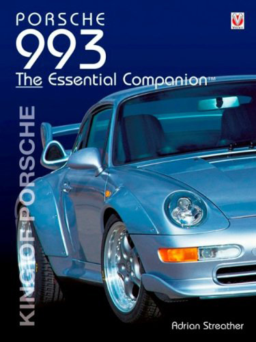 porsche 993: the essential companion book